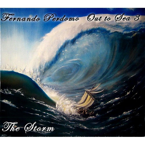 FERNANDO PERDOMO / フェルナンド・ペルドモ / OUT TO SEA 3: THE STORM