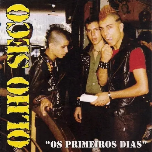 OLHO SECO / オーリョ・セコ / OS PRIMEIROS DIAS