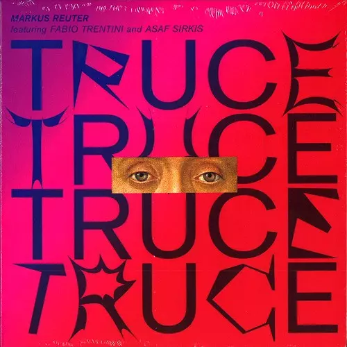 MARKUS REUTER / TRUCE