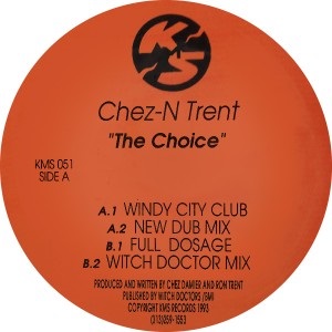 CHEZ N TRENT / CHOICE (RE-ISSUE)