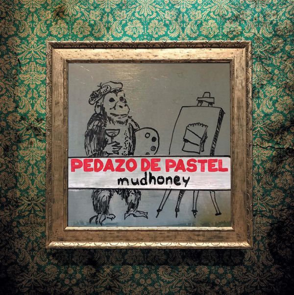 MUDHONEY / マッドハニー / PEDAZO DE PASTEL