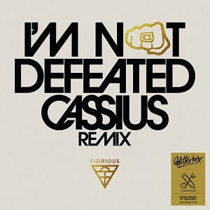 FIORIOUS / フィオリアス / I'M NOT DEFEATED (CASSIUS REMIX) (180G)