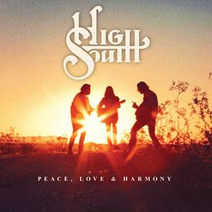 HIGH SOUTH / ハイ・サウス / PEACE LOVE & HARMONY (LP)