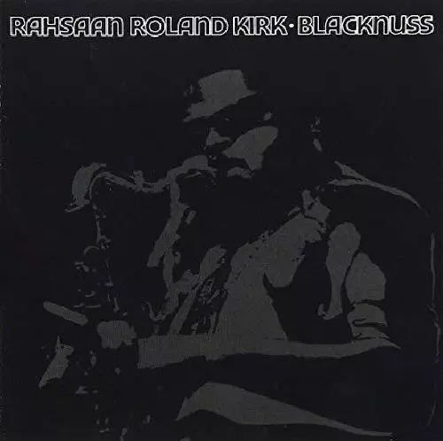 ★ＵＳオリジナル盤★『ブラックナス』ラサーン・ローランド・カーク Blacknuss (LP/180g)/ROLAND KIRK(RAHSAAN ROLAND KIRK