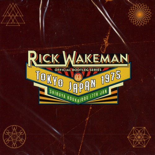RICK WAKEMAN / リック・ウェイクマン / TOKYO JAPAN 1975: OFFICIAL BOOTLEG SERIES 3