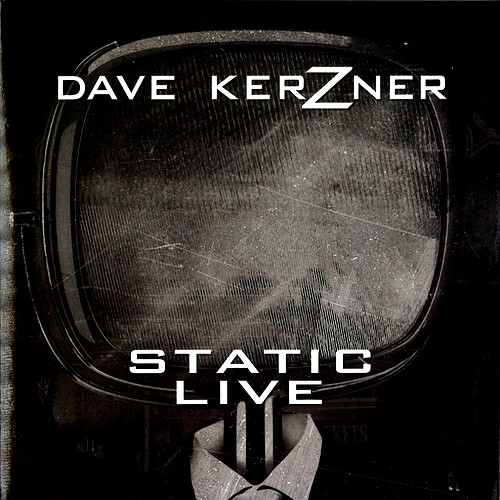 DAVE KERZNER / デイヴ・カーズナー / STATIC LIVE: EXTENDED EDITION 2CD