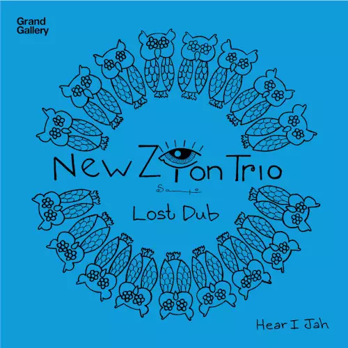 NEW ZION TRIO / ニュー・ザイオン・トリオ / LOST DUB / HERE I JAH / ロスト・ダブ/ヒア・アイ・ヤハ