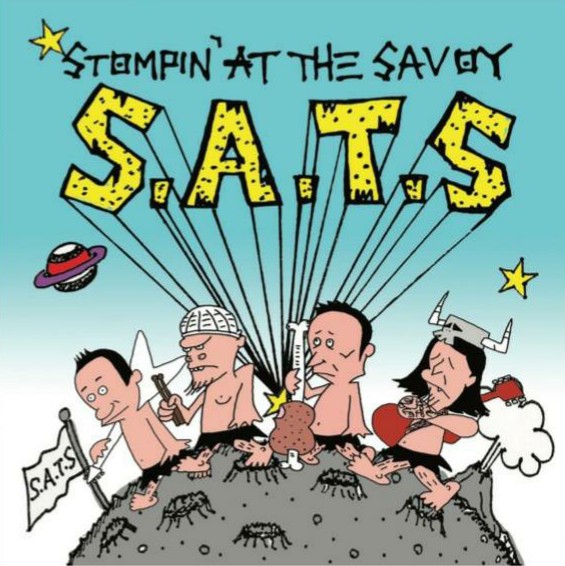 S.A.T.S / STOMPIN' AT THE SAVOY