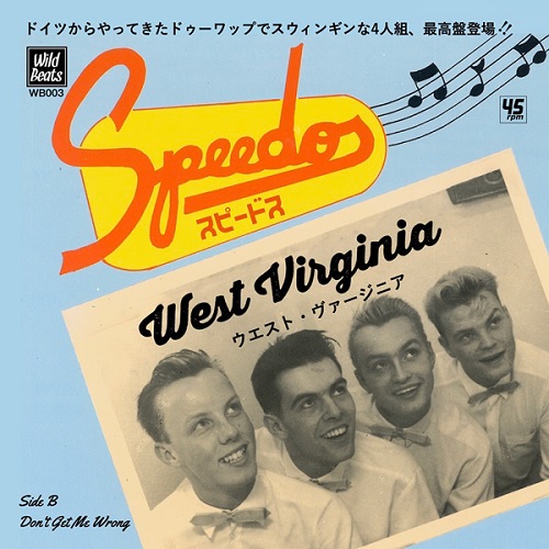 SPEEDOS / スピードス / Don't Get Me Wrong / West Virginia