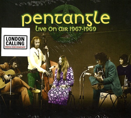 PENTANGLE / ペンタングル / LIVE ON AIR 1967-1969 - DIGITAL REMASTER
