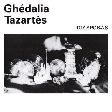 GHEDALIA TAZARTES / ゲダリア・タザルテス / DIASPORAS (LP)