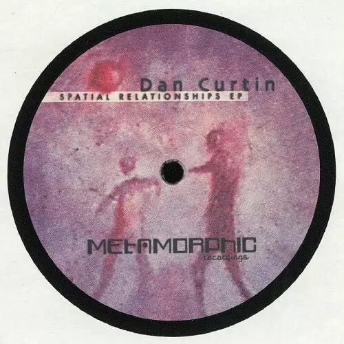 DAN CURTIN / ダン・カーティン / SPATIAL RELATIONSHIPS EP