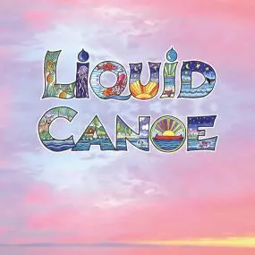 LIQUID CANOE / LIQUID CANOE