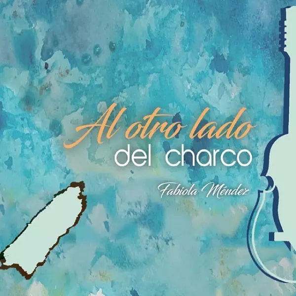 FABIOLA MENDEZ / ファビオラ・メンデス / AL OTRO LADO DEL CHARCO