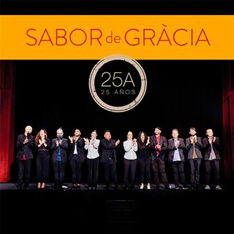 SABOR DE GRACIA / サボール・デ・グラシア / 25 ANOS (25 A)