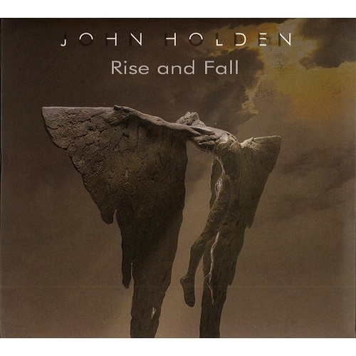 JOHN HOLDEN / RISE AND FALL