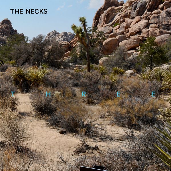 THE NECKS / THREE (CD)