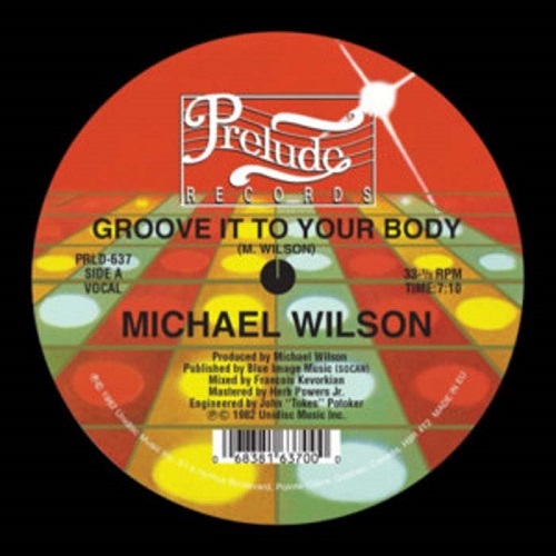 MICHAEL WILSON / CROOVE IT TO YOUR BODY(12")