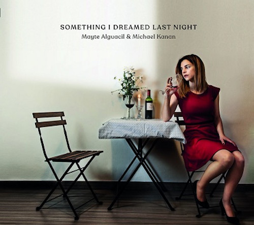 MAYTE ALGUACIL / Something I Dreamed Last Night