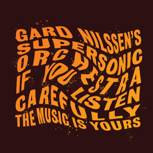 GARD NILSSEN / If You Listen Carefully The Music Is Yours