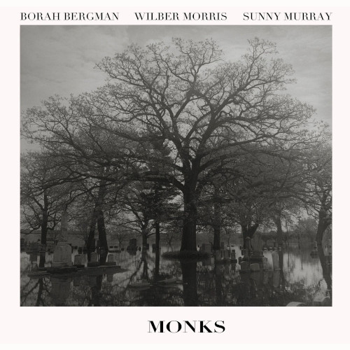 BORAH BERGMAN / ボラー・バーグマン / Monks(2CD)