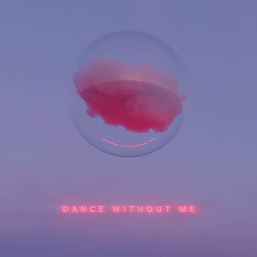 DRAMA (INDIE POP) / DANCE WITHOUT ME