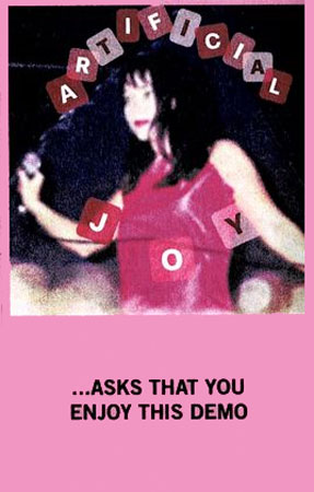 ARTIFICIAL JOY / ...ASKS THAT YOU ENJOY THIS DEMO (CASSETTE)