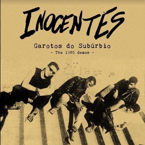 INOCENTES / イノセンテス / GAROTOS DO SUBURBIO: THE 1985 DEMOS (LP)