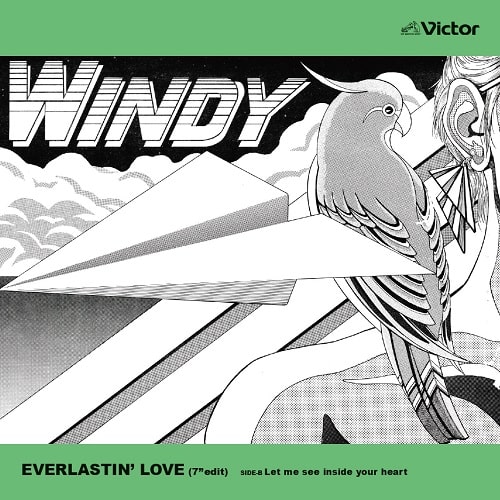 WINDY / Everlastin' Love / Let me see inside your heart