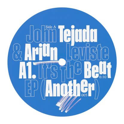 JOHN TEJADA & ARIAN LEVISTE / IT’S THE BEAT EP (VINYL ONLY)
