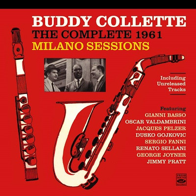 BUDDY COLLETTE / バディ・コレット / Complete 1961 Milano Sessions + Unreleased Tracks
