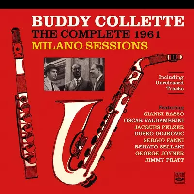 BUDDY COLLETTE / Complete 1961 Milano Sessions + Unreleased Tracks