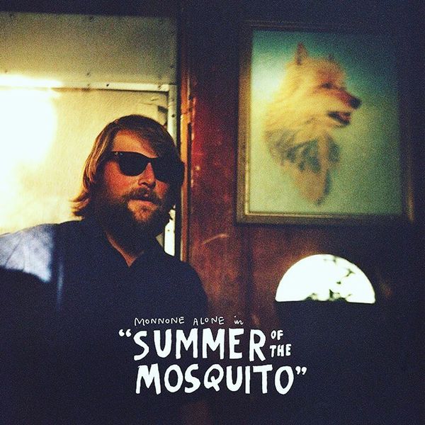 MONNONE ALONE / SUMMER OF THE MOSQUITO
