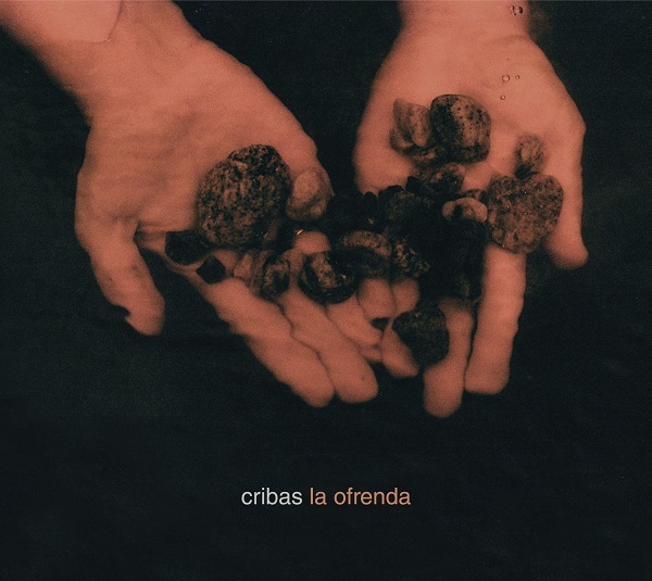 CRIBAS / クリバス / LA OFRENDA