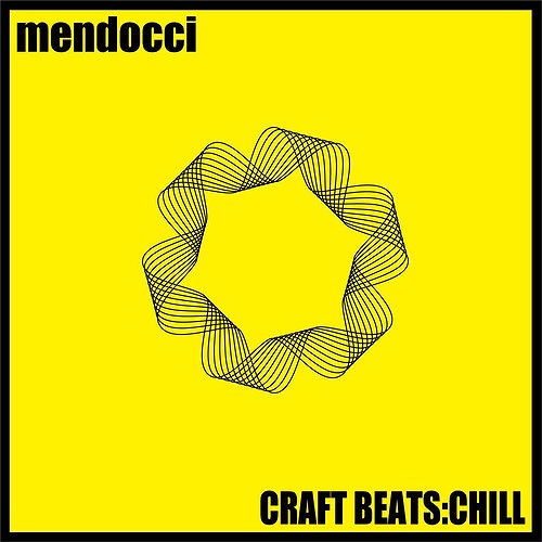 mendocci / CRAFT BEATS:CHILL