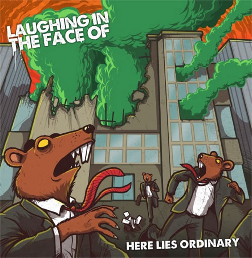 LAUGHING IN THE FACE OF / ラフィング・イン・ザ・フェイス・オブ / HERE LIES ORDINARY