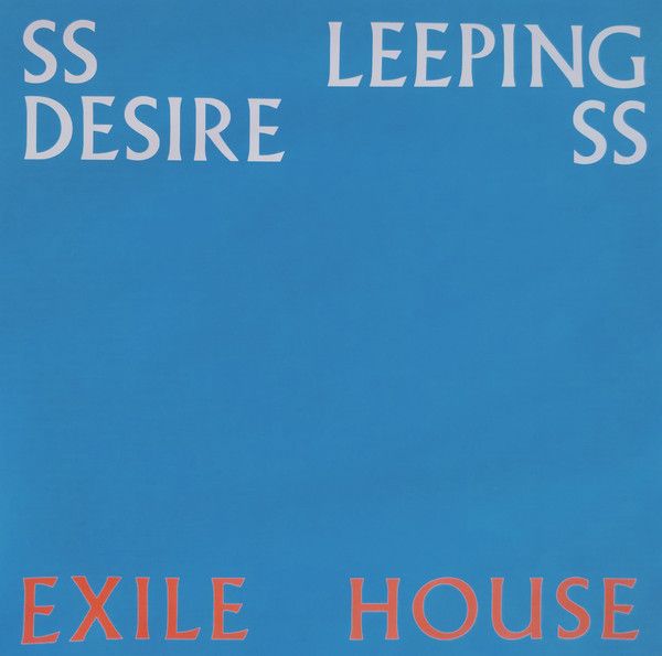 SSLEEPING DESIRESS / EXILE HOUSE