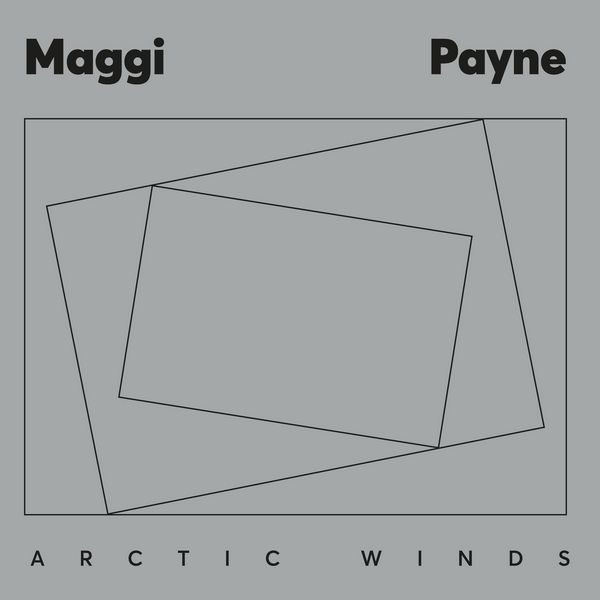 MAGGI PAYNE / マギー・ペイン / ARCTIC WINDS (2LP)