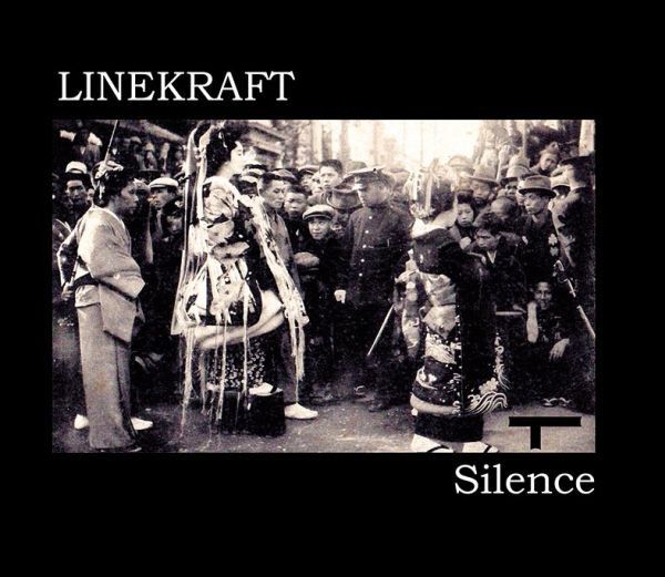 LINEKRAFT / SILENCE
