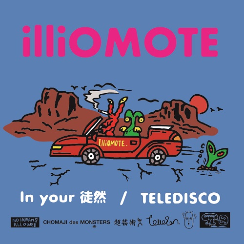 illiomote / In your 徒然/TELEDISCO