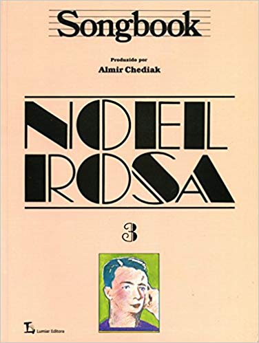 ALMIR CHEDIAK / アルミール・シェヂアッキ / SONGBOOK NOEL ROSA vol.3