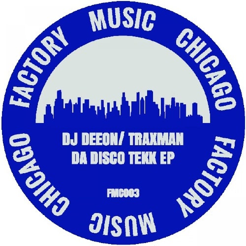 DJ DEEON/ TRAXMAN / DA DISCO TEKK EP