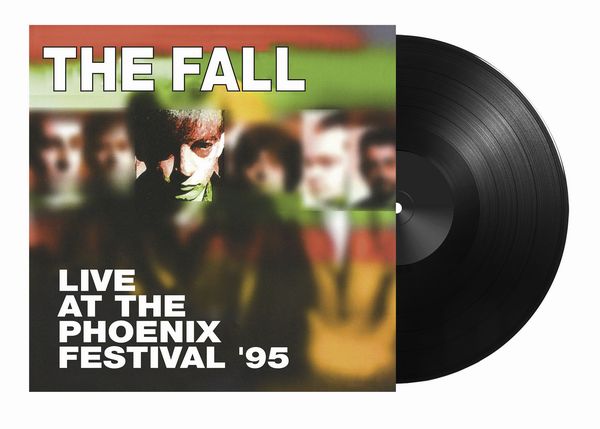 THE FALL / ザ・フォール / LIVE AT PHOENIX FESTIVAL 1995