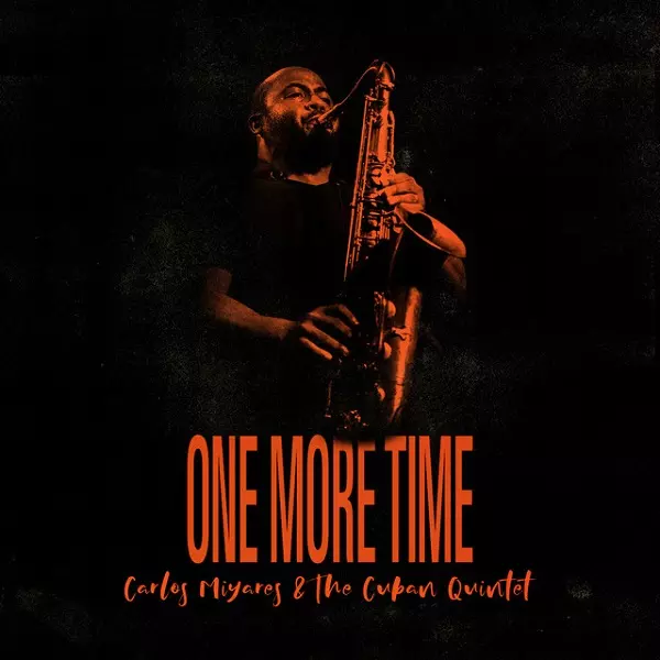 CARLOS MIYARES / カルロス・ミヤーレス / ONE MORE TIME