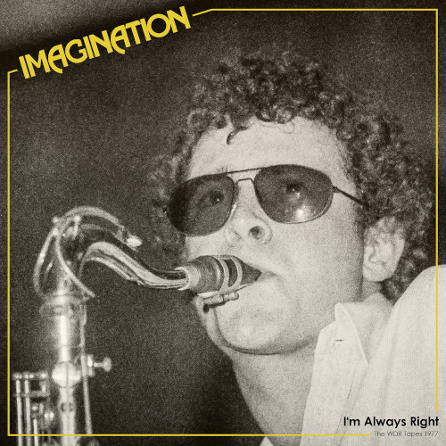 IMAGINATION / IMAGINATION(JAZZ) / I'm Always Right  - The WDR Tapes 1977 (LP)