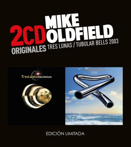 MIKE OLDFIELD / マイク・オールドフィールド / TRES LUNAS / TUBULAR BELLS 2003