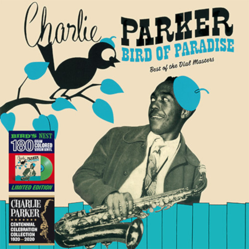 CHARLIE PARKER / チャーリー・パーカー / Bird Of Paradise : Best Of The Dial Masters(LP/180g)