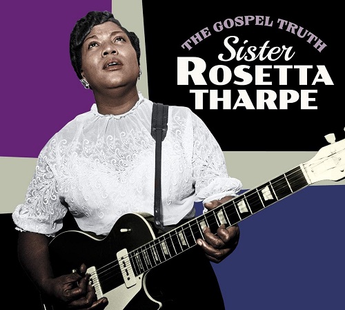 SISTER ROSETTA THARPE / シスター・ロゼッタ・サープ / GOSPEL TRUTH + SISTER ROSETTA THARPE + 4 BONUS TRACKS