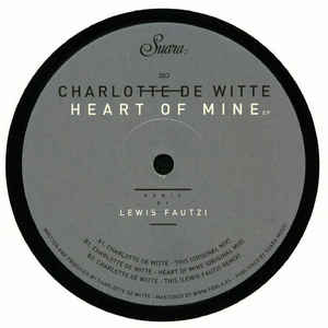 CHARLOTTE DE WITTE / シャーロット・デ・ウィット / HEART OF MINE EP