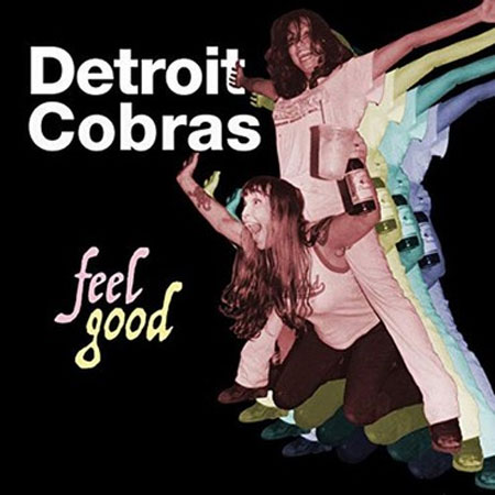 DETROIT COBRAS / デトロイトコブラス / FEEL GOOD (7")
